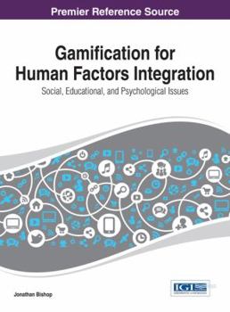 Hardcover Gamification for Human Factors Integration: Social, Education, and Psychological Issues Book