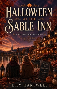 Halloween at The Sable Inn: A Cozy Small Town Sapphic Romance Set During an Unforgettable Halloween Festival (The Sable Inn Series)