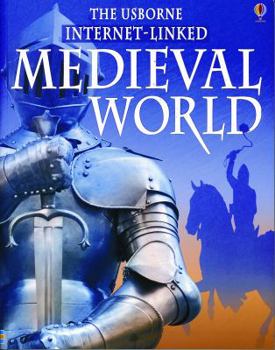 Medieval World (Usborne World History) - Book  of the Usborne Illustrated World History
