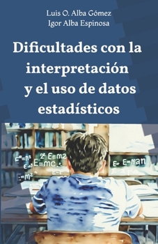 Paperback Dificultades con la interpretación y el uso de datos estadísticos [Spanish] Book