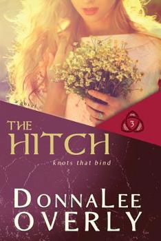 Paperback The Hitch: Knots That Bind Book