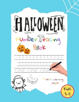 Paperback Halloween Number Tracing Book: Trace Numbers Practice Workbook for Kindergarten, Pre K and Children 3-5(Math Activity Book) Book