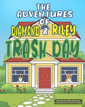 Paperback The Adventures of Diamond and Riley: Trash Day Book