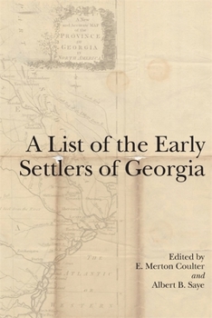 Paperback A List of the Early Settlers of Georgia Book