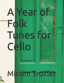 Paperback A Year of Folk Tunes for Cello Book