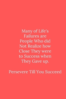 Paperback Persevere Till You Succeed: Line Notebook / Journal Gift, Funny Quote. Book