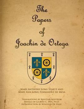 The Papers of Joaquin de Ortega