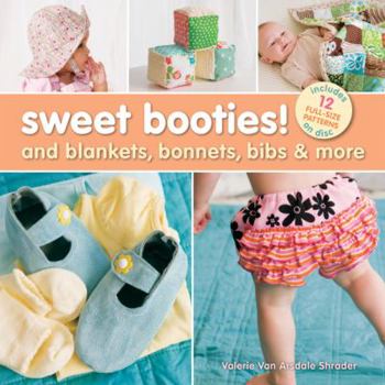 Paperback Sweet Booties!: And Blankets, Bonnets, Bibs & More [With CDROM] Book