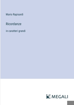 Paperback Ricordanze: in caratteri grandi [Italian] Book