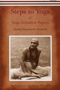 Paperback Steps to Yoga: And Yoga Initiation Papers Book
