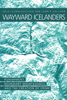 Paperback Wayward Icelanders: Punishment, Boundary Maintenance, and the Book