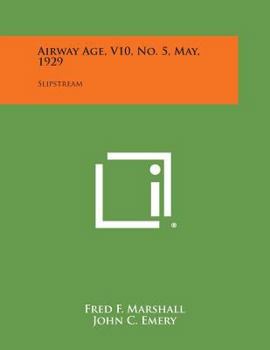 Paperback Airway Age, V10, No. 5, May, 1929: Slipstream Book