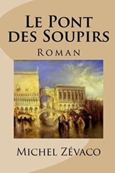 Paperback Le Pont des soupirs [French] Book