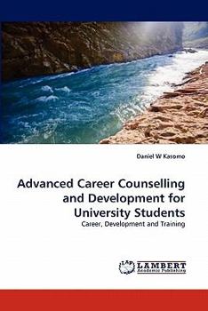 Paperback Advanced Career Counselling and Development for University Students Book