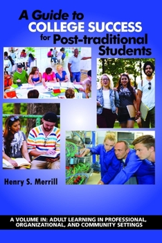 A Guide to College Success for Post-Traditional Students