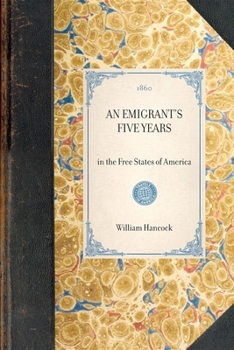 Paperback Emigrant's Five Years Book