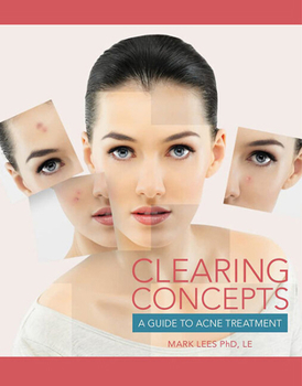 Paperback Clearing Concepts: A Guide to Acne Treatment Book