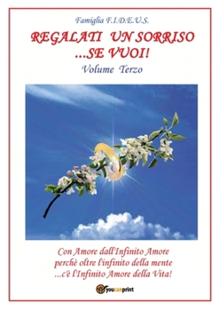 Paperback Regalati un sorriso...se vuoi! - Volume Terzo [Italian] Book
