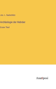 Hardcover Archäologie der Hebräer: Erster Theil [German] Book