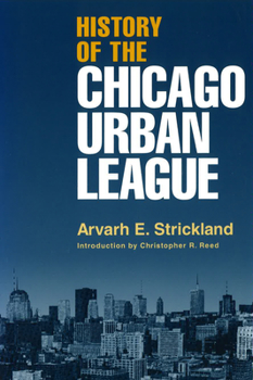 Paperback History of the Chicago Urban League Book