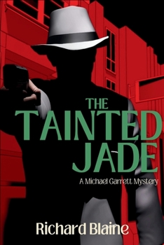 Paperback The Tainted Jade: A Michael Garrett Mystery Book