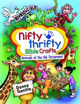 Paperback Nifty Thrifty Bible Crafts: Animals of the Old Testament Book