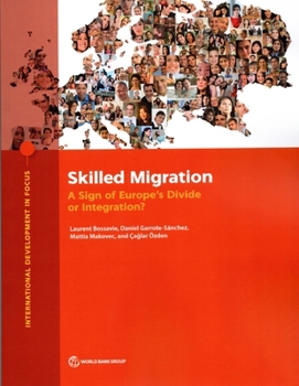 Paperback Skilled Migration: A Sign of Europe's Divide or Integration? Book
