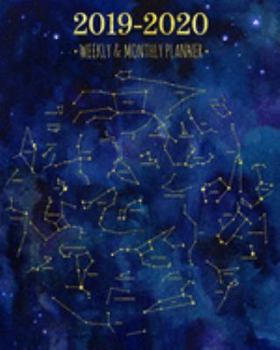Paperback 2019-2020 Weekly & Monthly Planner: Constellation Galaxy Nebula Diary Agenda Calendar Schedule Organizer - Sept 2019 through December 2020 Book
