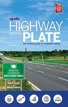 Paperback Highway On My Plate: The Indian Guide To Roadside Eating Book