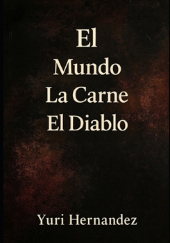 Paperback El Mundo, La Carne, EL Diablo [Spanish] Book