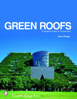 Hardcover Green Roofs: Ecological Design and Construction Book