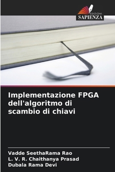 Paperback Implementazione FPGA dell'algoritmo di scambio di chiavi [Italian] Book