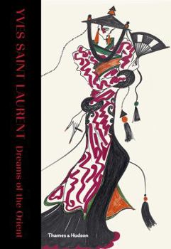 Hardcover Yves Saint Laurent: Dreams of the Orient /anglais [French] Book