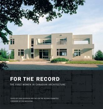 Electronics For the Record: The First Women in Canadian Architecture Book