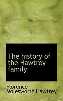 Paperback The History of the Hawtrey Family Book