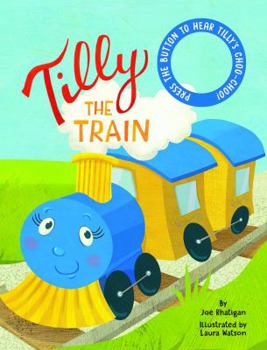 Board book Tilly The Train - Sound Book - Children's Board Book - Interactive Fun Child's Book