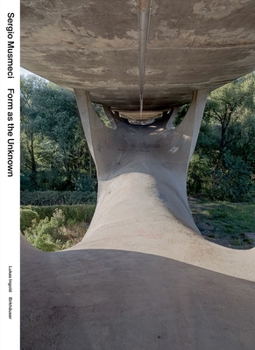 Paperback Sergio Musmeci: Form as the Unknown Book