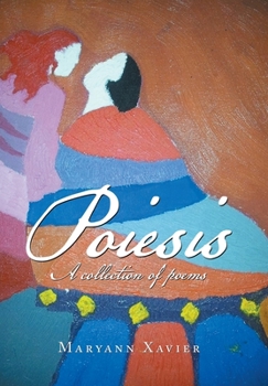 Hardcover Poiesis: A Collection of Poems Book
