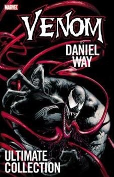 Venom, by Daniel Way: Ultimate Collection - Book  of the Venom (2003) (Collected Editions)