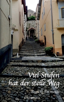 Paperback Viel Stufen hat der steile Weg [German] Book