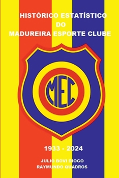 Histórico Estatístico Do Madureira Esporte Clube 1933 - 202