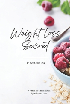 Paperback Weight Loss Secret: 15 tested tips Book