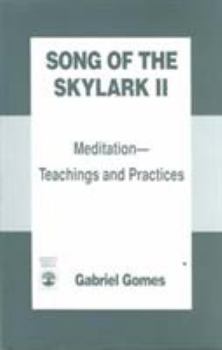 Hardcover Song of the Skylark II: Meditation--Teachings and Practices (Pt. 2) Book