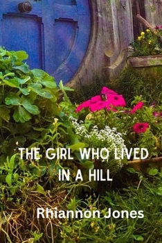 Paperback The Girl Who LIved In A Hill Book