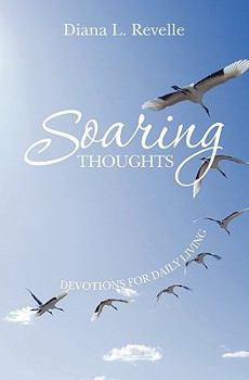 Paperback Soaring Thoughts: Devotions for Daily Living Book