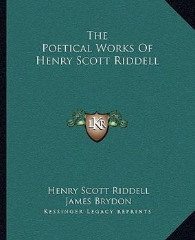 Paperback The Poetical Works Of Henry Scott Riddell Book