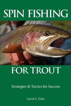 Paperback Spin Fishing for Trout: Strategies and Tactics for Success Book