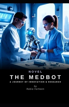 Paperback The MedBot: A Journey of Innovation and Research Book