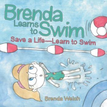 Paperback Brenda Learns to Swim: Save a Life-Learn to Swim Book