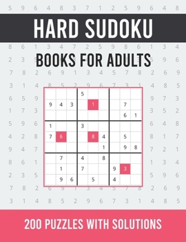 Paperback Hard Sudoku Books For Adults: 200 Hard Sudoku Puzzles and One Puzzle per Page for Advanced Players with Solutions - Keep Your Brain Young Book